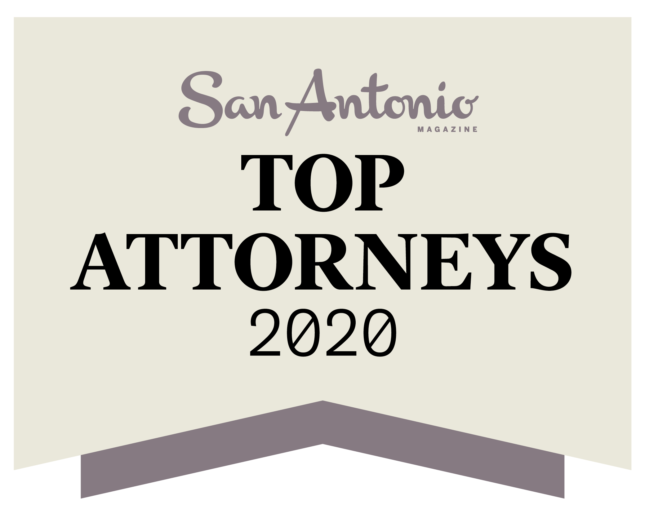 Named on the 2020 San Antonio’s Top Attorneys lists by San Antonio Magazine
