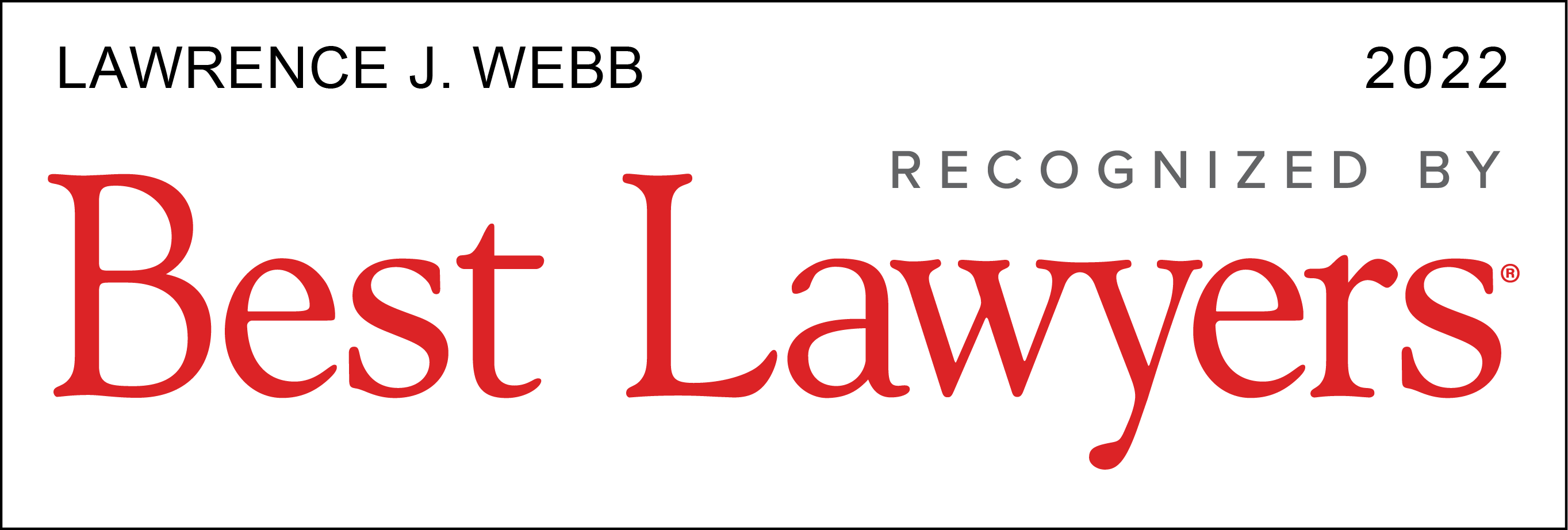 Named on the 2022-23 Best Lawyers in America, Personal Injury Litigation lists by Best Lawyers®